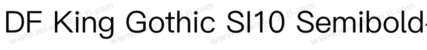 DF King Gothic SI10 Semibold字体转换